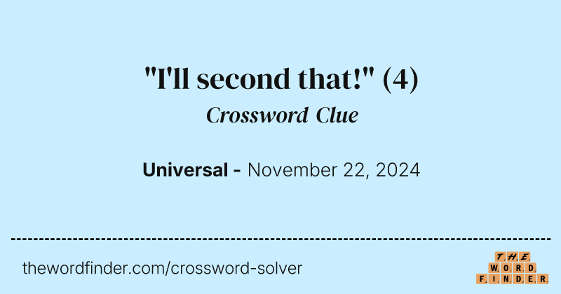 "I'll second that!" crossword clue image