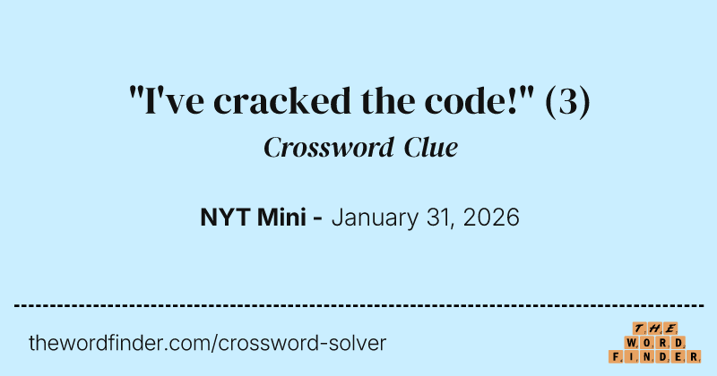 "I've cracked the code!" crossword clue image
