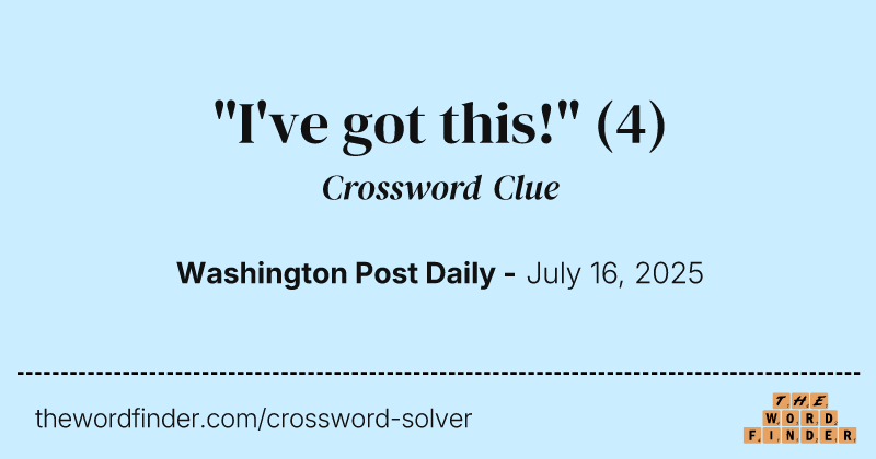 "I've got this!" crossword clue image