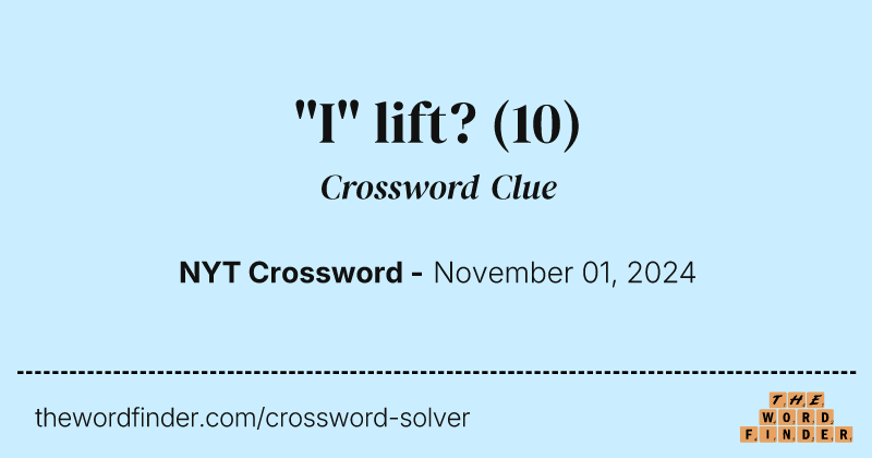 "I" lift? crossword clue image