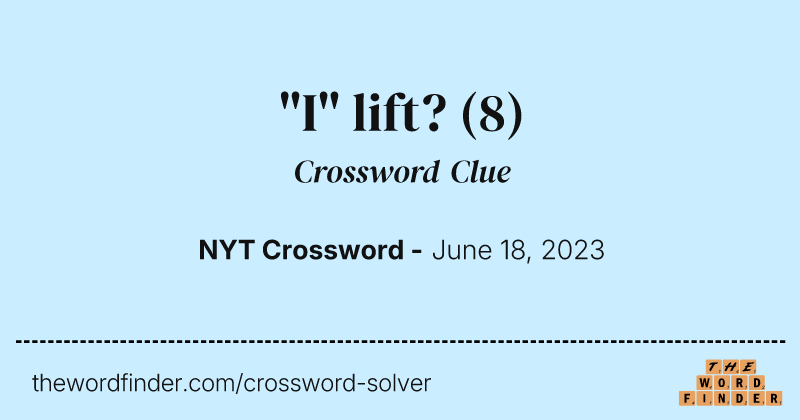 "I" lift? crossword clue image