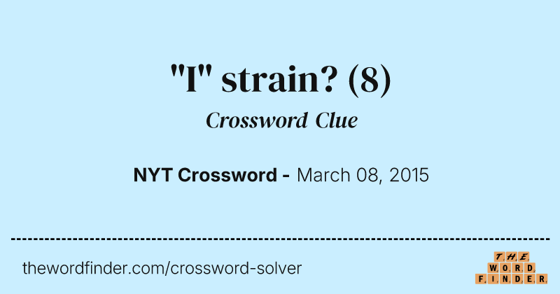 "I" strain? crossword clue image