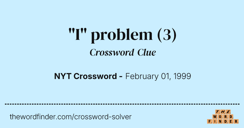 "I" problem crossword clue image