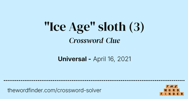 "Ice Age" sloth crossword clue image