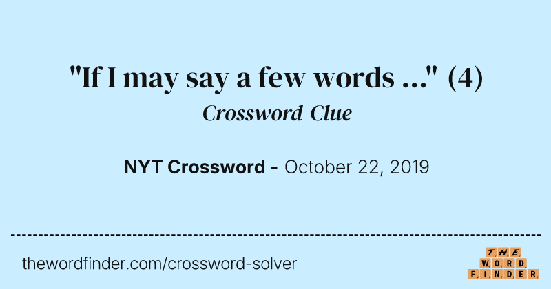 "If I may say a few words ..." crossword clue image