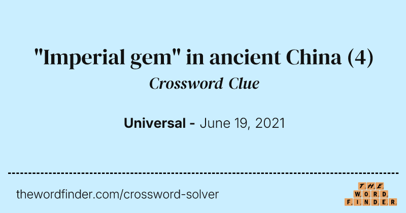 "Imperial gem" in ancient China crossword clue image