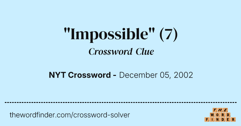 "Impossible" crossword clue image