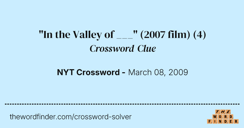 "In the Valley of ___" (2007 film) crossword clue image