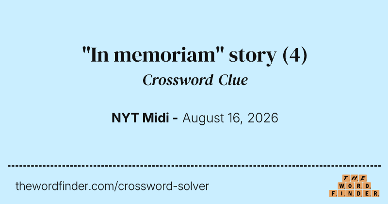 "In memoriam" story crossword clue image