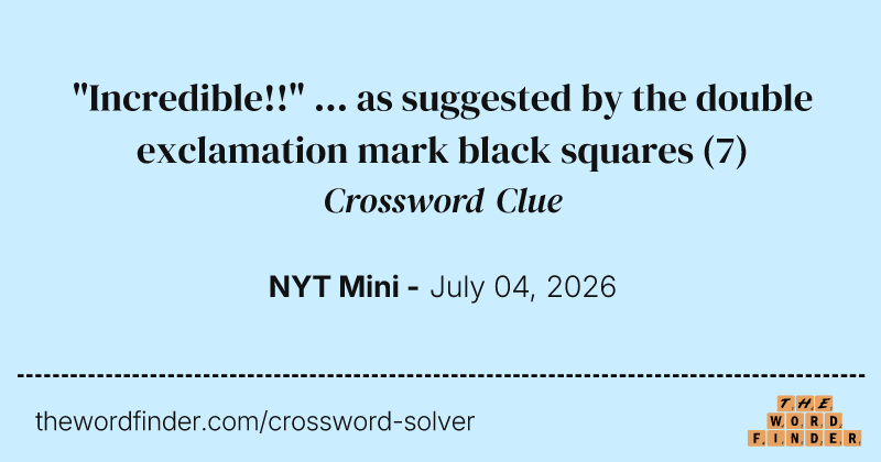 "Incredible!!" ... as suggested by the double exclamation mark black squares crossword clue image