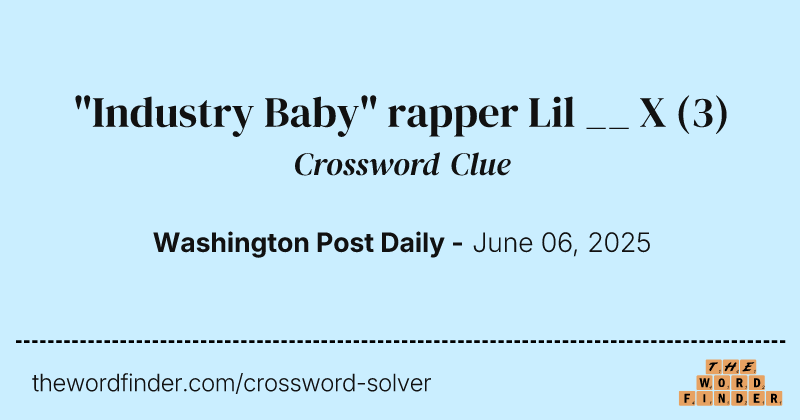 "Industry Baby" rapper Lil __ X crossword clue image