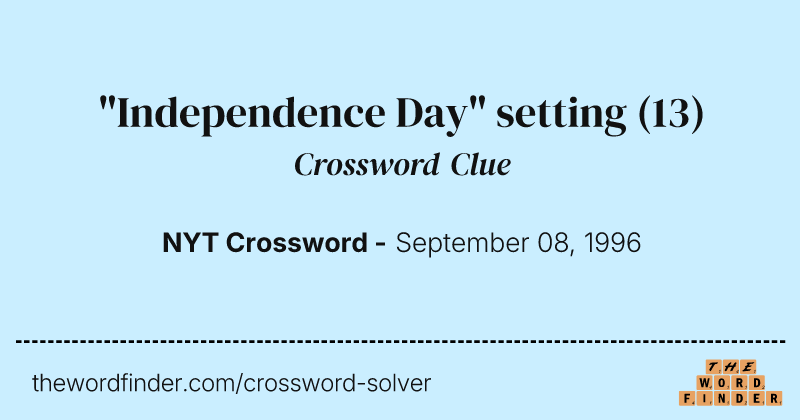 "Independence Day" setting crossword clue image