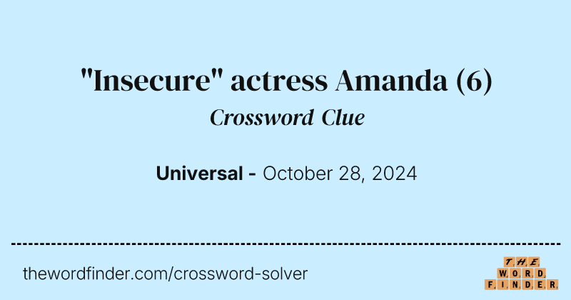 "Insecure" actress Amanda crossword clue image