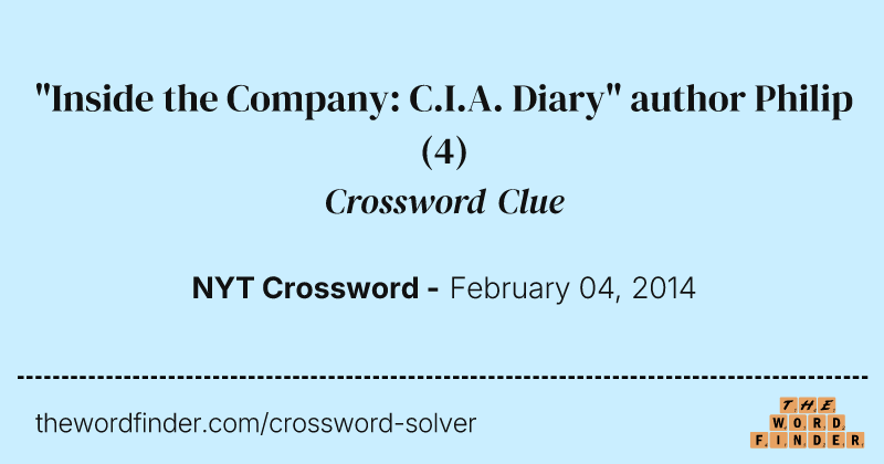 "Inside the Company: C.I.A. Diary" author Philip crossword clue image