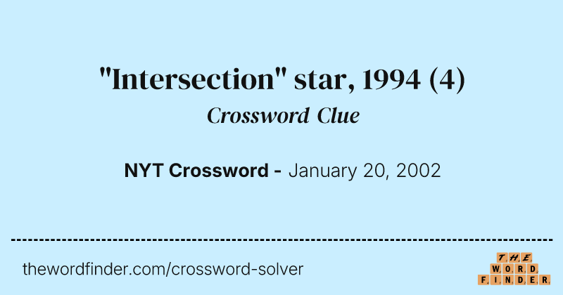 "Intersection" star, 1994 crossword clue image