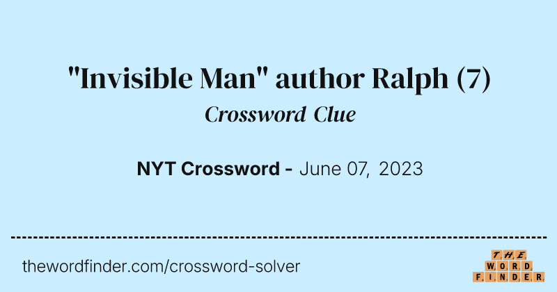 "Invisible Man" author Ralph crossword clue image