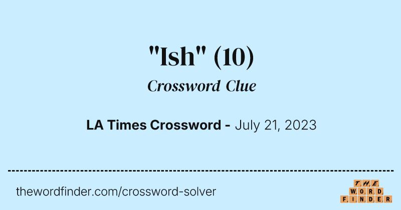 "Ish" crossword clue image