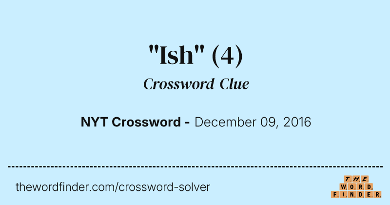 "Ish" crossword clue image