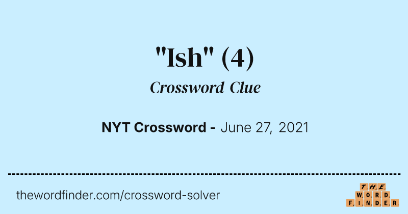 "Ish" crossword clue image