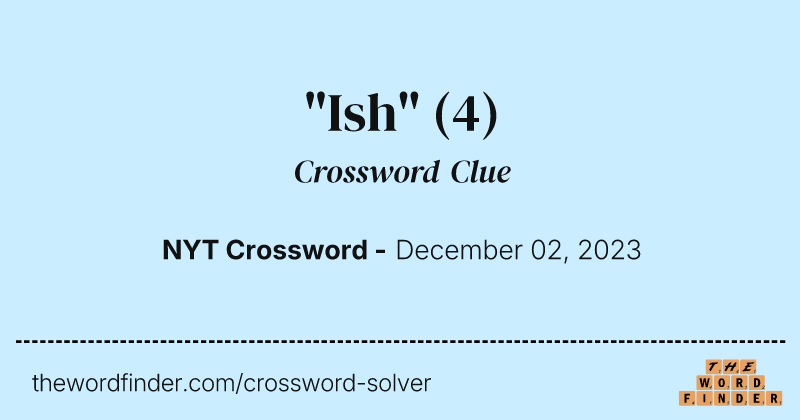 "Ish" crossword clue image