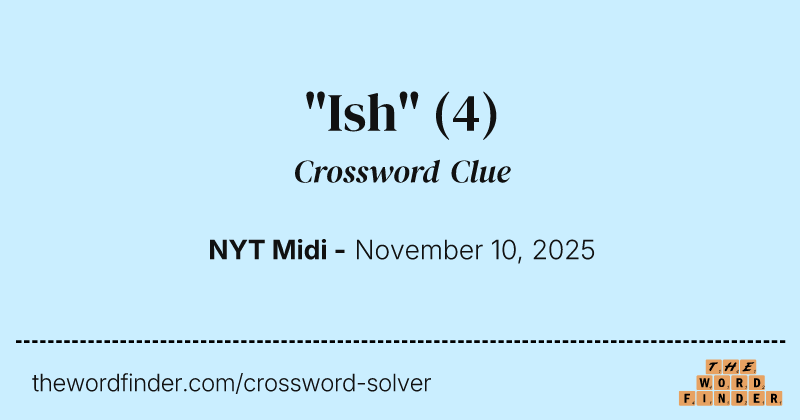 "Ish" crossword clue image