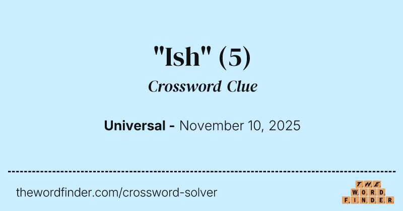 "Ish" crossword clue image