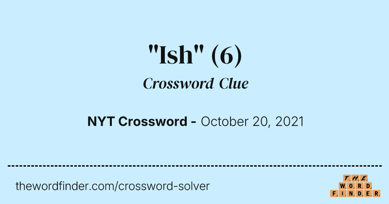 "Ish" crossword clue image