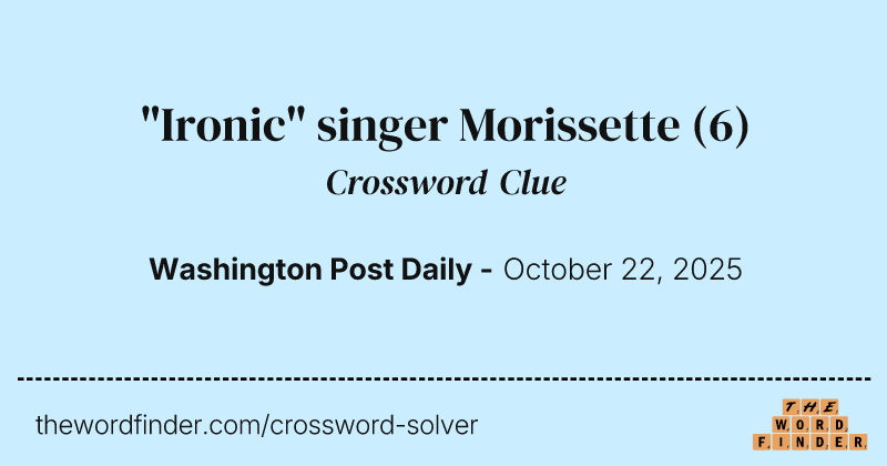 "Ironic" singer Morissette crossword clue image