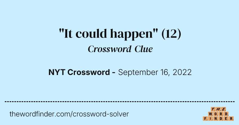 "It could happen" crossword clue image