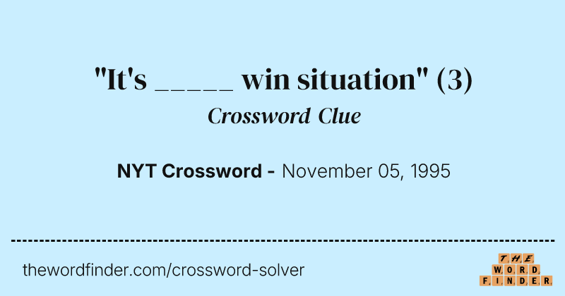 "It's _____ win situation" crossword clue image
