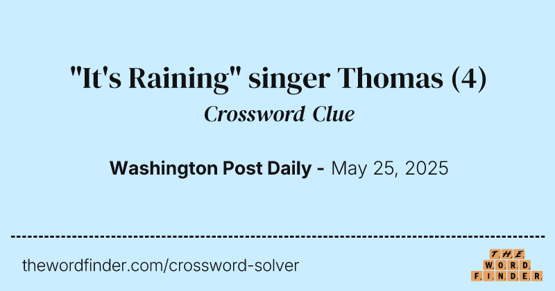 "It's Raining" singer Thomas crossword clue image