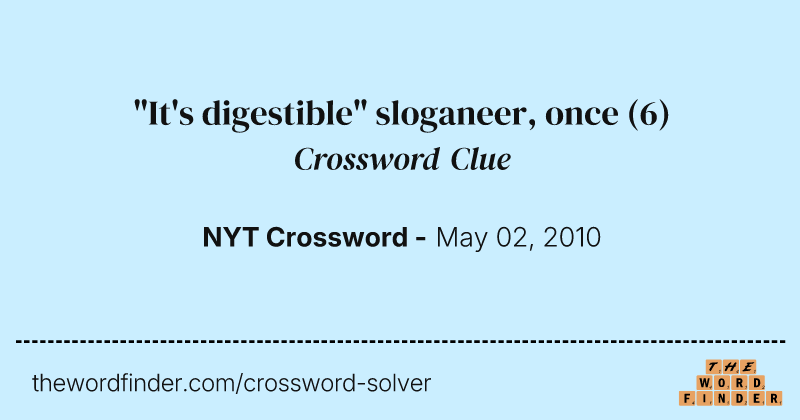 "It's digestible" sloganeer, once crossword clue image