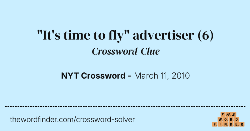 "It's time to fly" advertiser crossword clue image