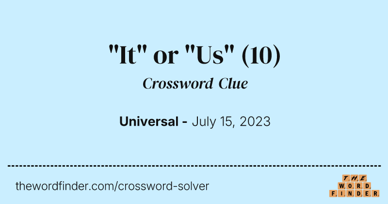 "It" or "Us" crossword clue image