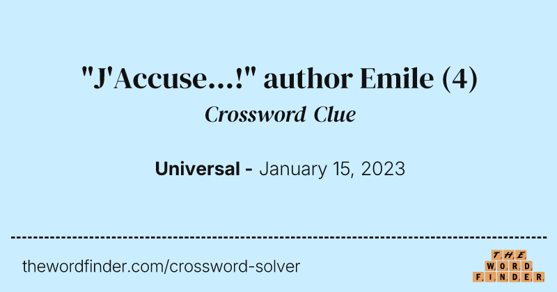 "J'Accuse...!" author Emile crossword clue image