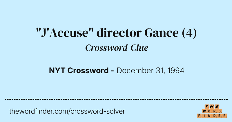 "J'Accuse" director Gance crossword clue image