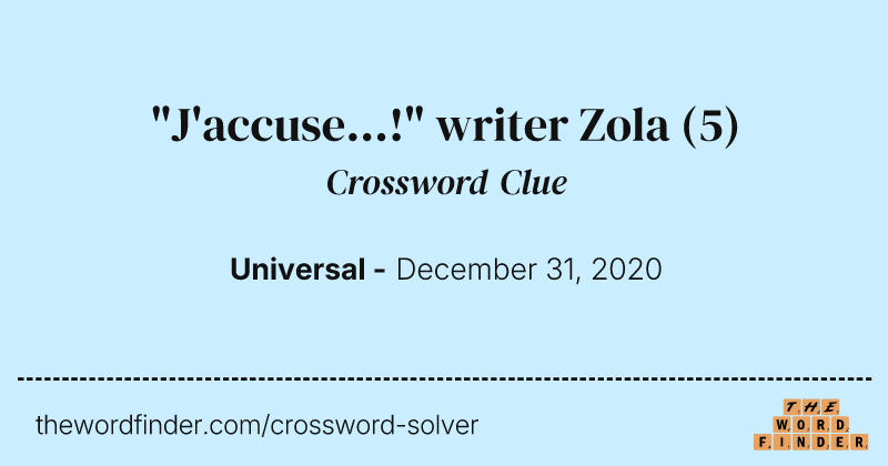 "J'accuse...!" writer Zola crossword clue image
