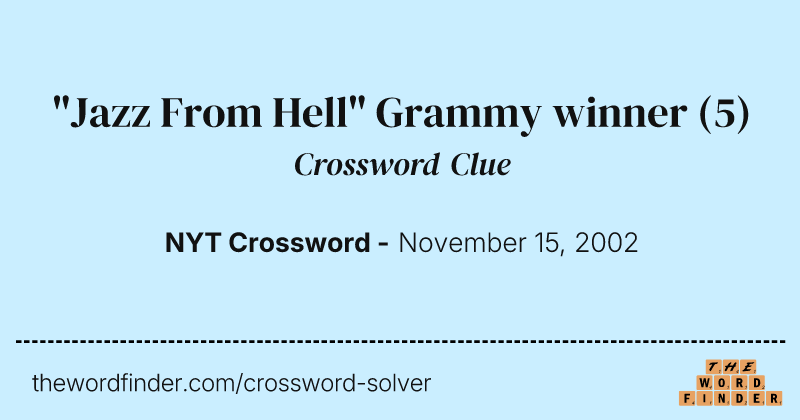 "Jazz From Hell" Grammy winner crossword clue image