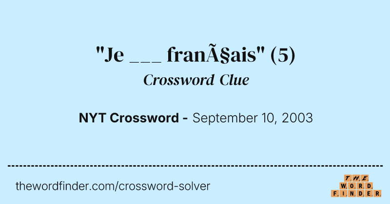 "Je ___ français" crossword clue image