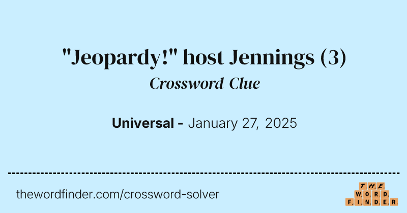 "Jeopardy!" host Jennings crossword clue image