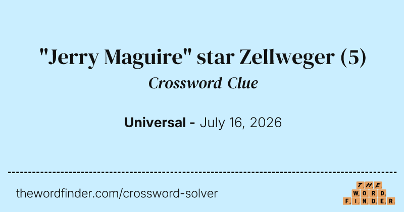 "Jerry Maguire" star Zellweger crossword clue image