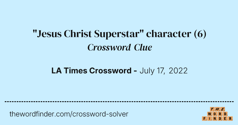 "Jesus Christ Superstar" character crossword clue image