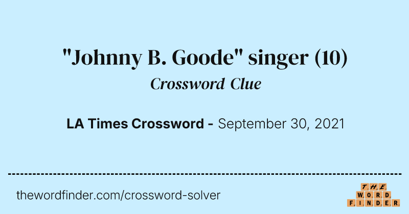 "Johnny B. Goode" singer crossword clue image