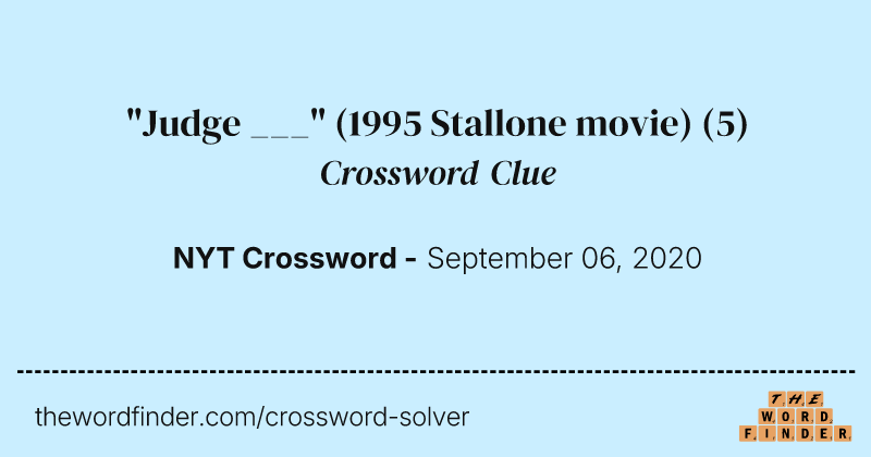 "Judge ___" (1995 Stallone movie) crossword clue image