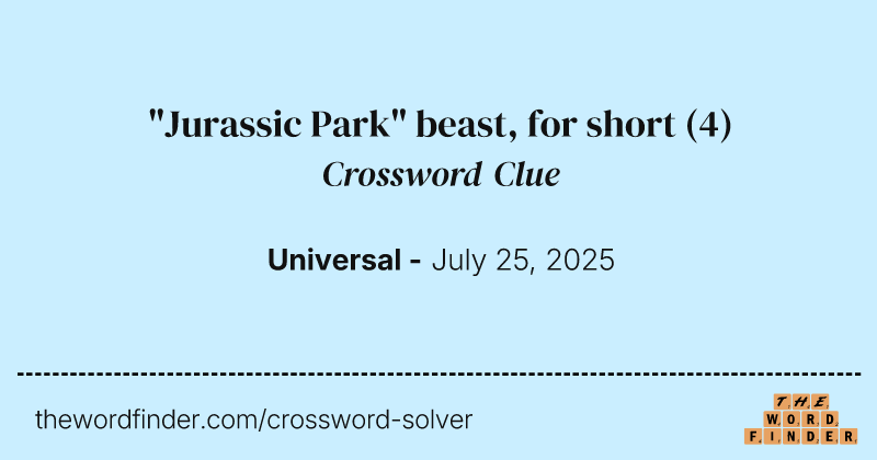 "Jurassic Park" beast, for short crossword clue image