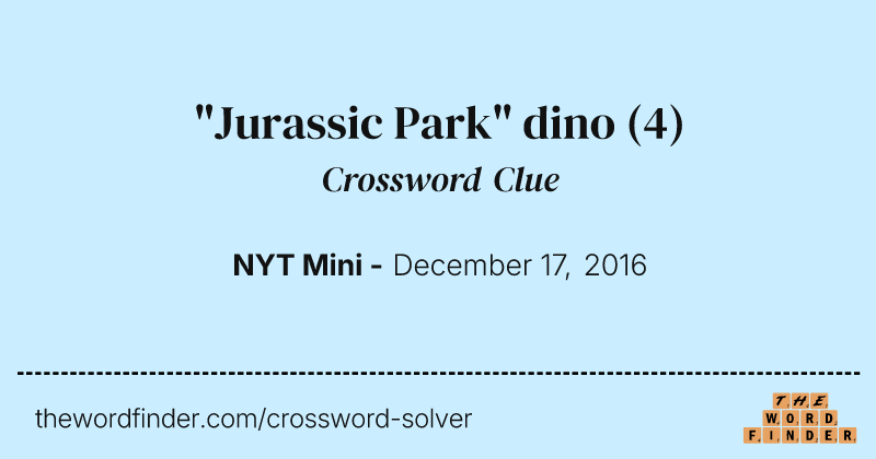 "Jurassic Park" dino crossword clue image