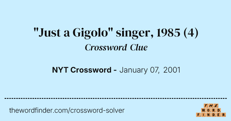 "Just a Gigolo" singer, 1985 crossword clue image