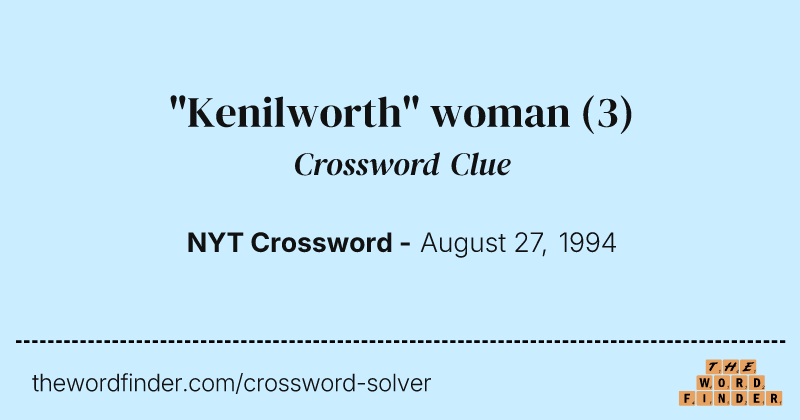 "Kenilworth" woman crossword clue image
