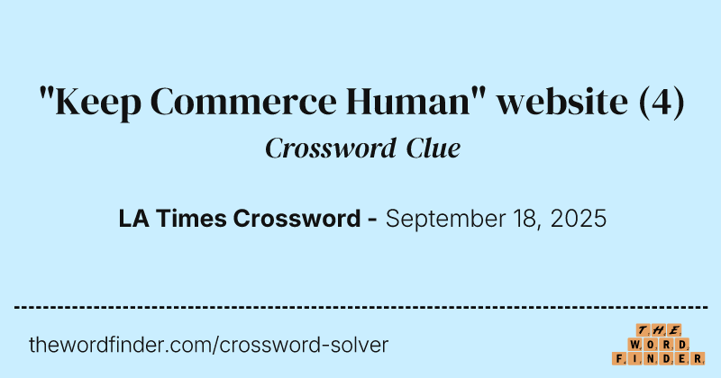 "Keep Commerce Human" website crossword clue image