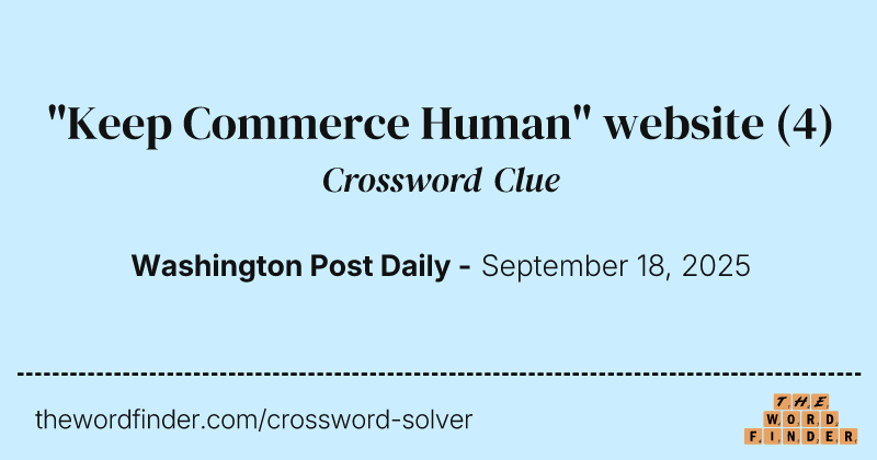 "Keep Commerce Human" website crossword clue image